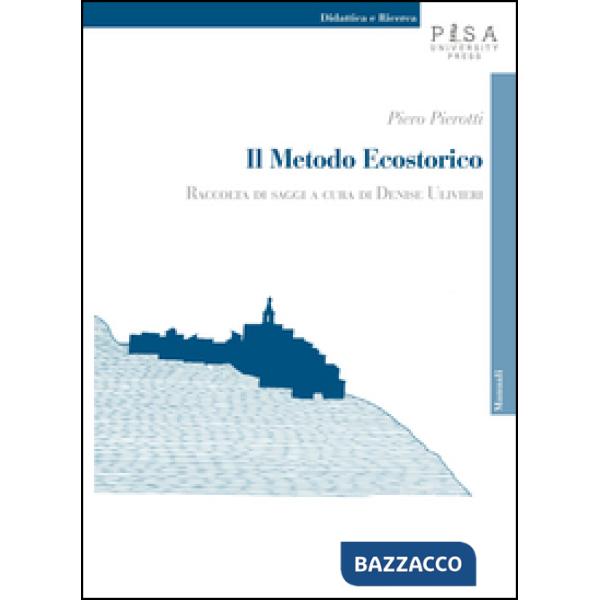 Metodo ecostorico. Raccolta di saggi (Il)