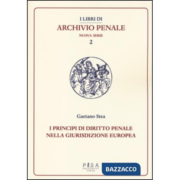 Principi di diritto penale nella giurisdizione europea