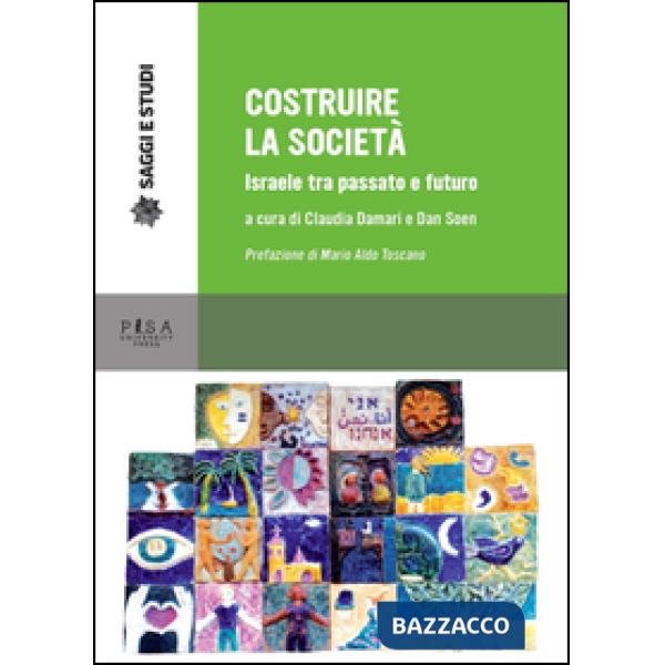Costruire la società. Israele tra passato e futuro