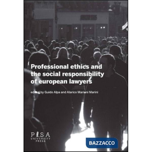 Professional ethics and the social responsibility of european lawyers