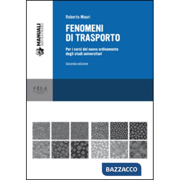 Fenomeni di trasporto. Per i corsi del nuovo ordinamento degli studi universitar