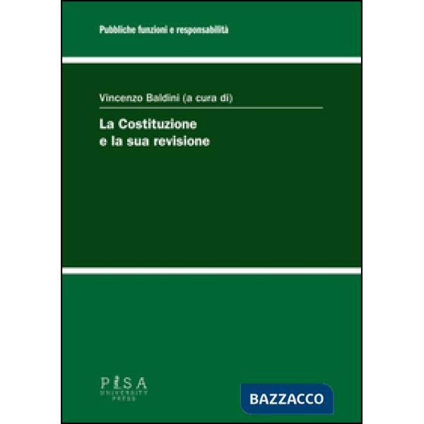 Costituzione e la sua revisione (La)