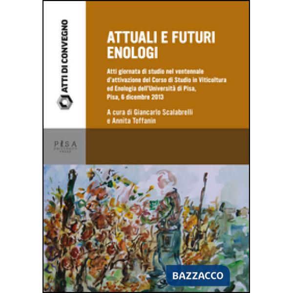 Attuali e futuri enologi