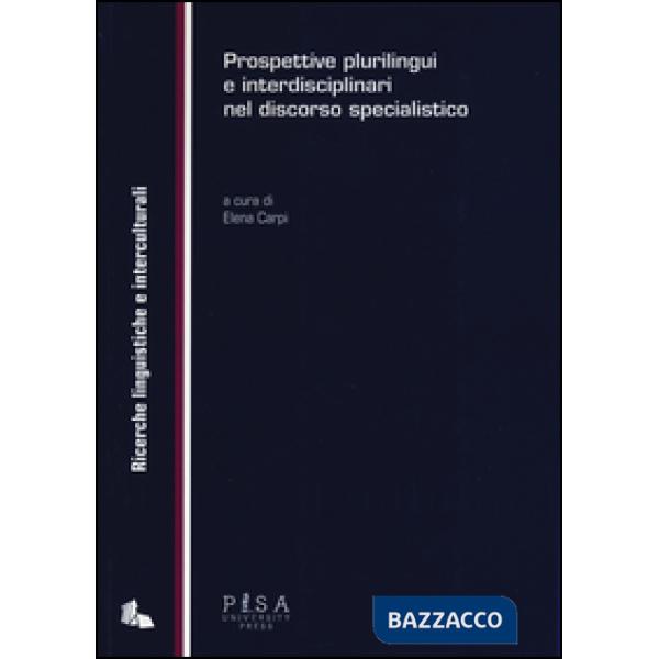 Prospettive plurilingui e interdisciplinari nel discorso specialistico
