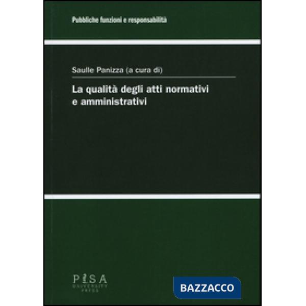 Qualità degli atti normativi e amministrativi (La)