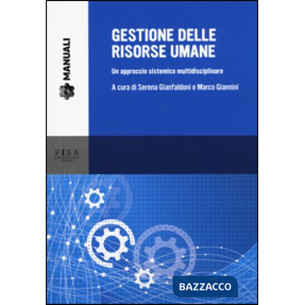 Gestione delle risorse umane. Un approccio sistemico multidisciplinare