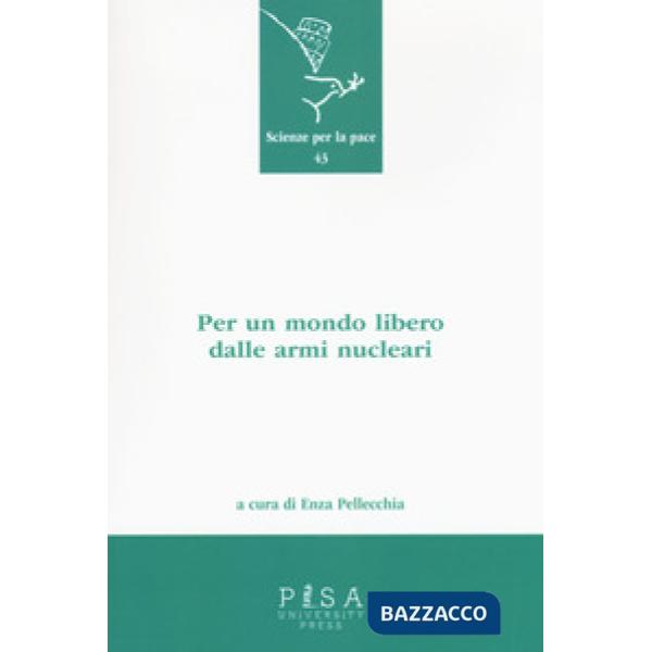 Per un mondo libero dalle armi nucleari