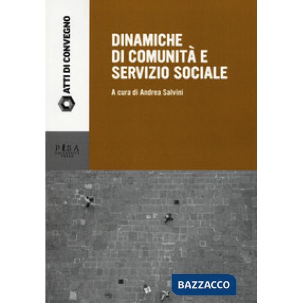 Dinamiche di comunità e servizio sociale