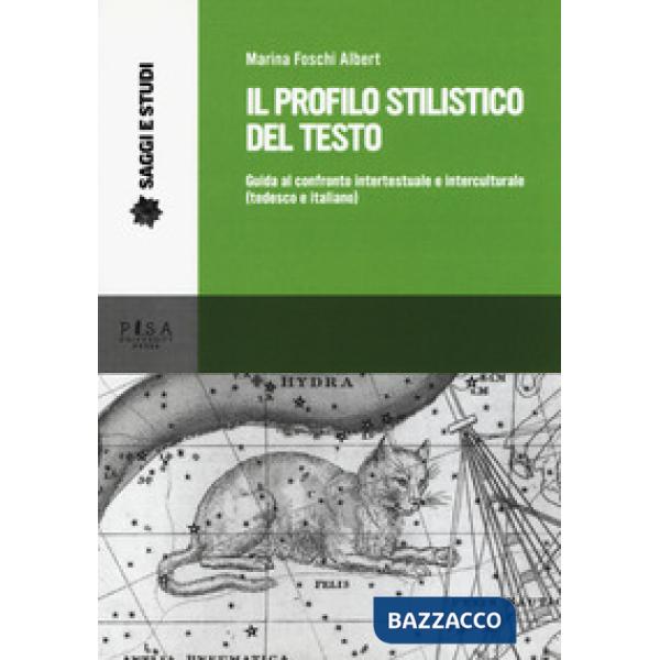 Profilo stilistico del testo. Guida al confronto intertestuale e interculturale 