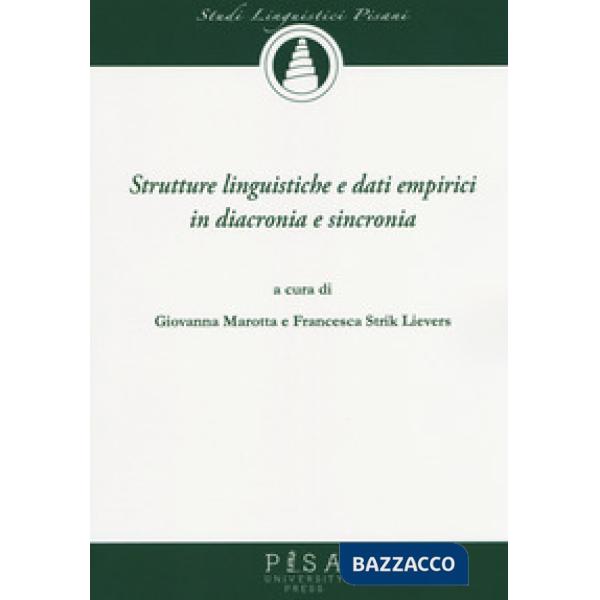 Strutture linguistiche e dati empirici in diacronia e sincronia
