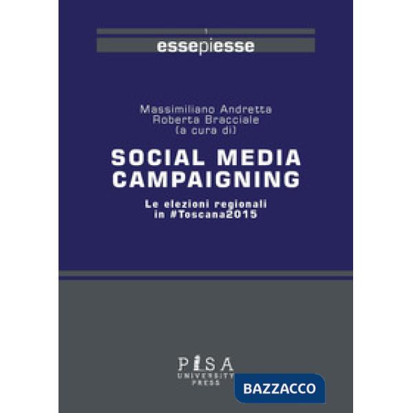 Social media campaigning. Le elezioni regionali in Toscana2015