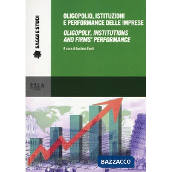 Oligopolio, istituzioni e performance delle imprese-Oligopoly, institutions and firms' performance