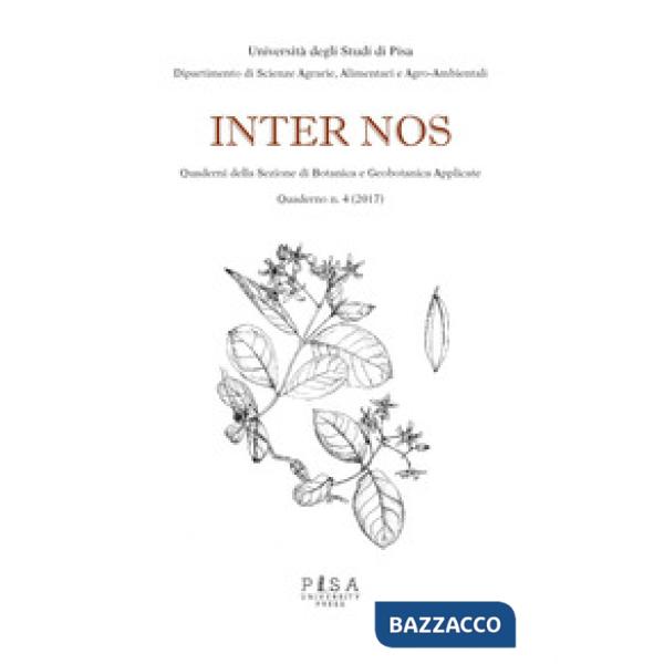 Inter nos. Quaderni della sezione di botanica e geobotanica applicate (2017). Vol. 4