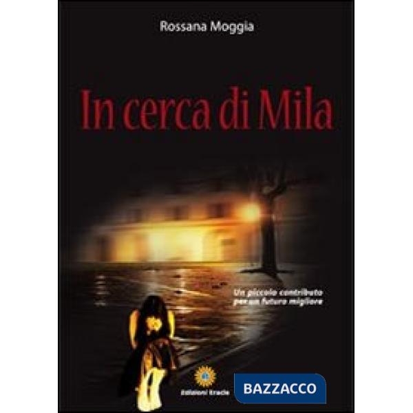 In cerca di Mila