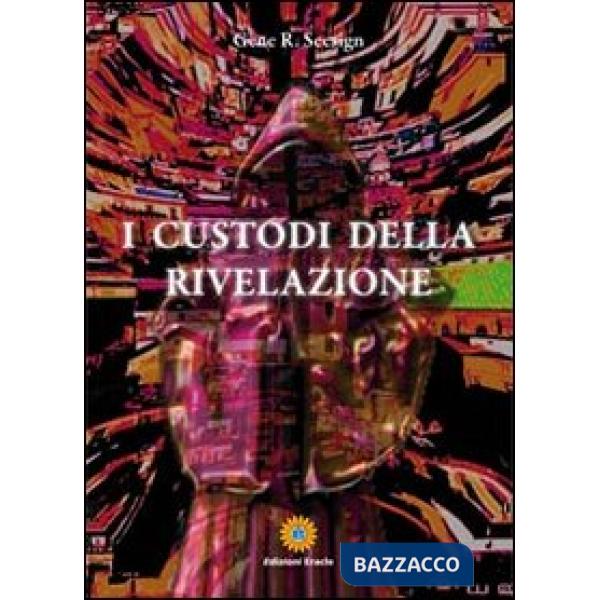 Custodi della rivelazione (I)