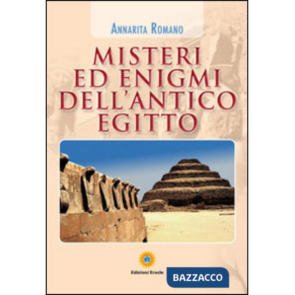Misteri ed enigmi dell'antico Egitto