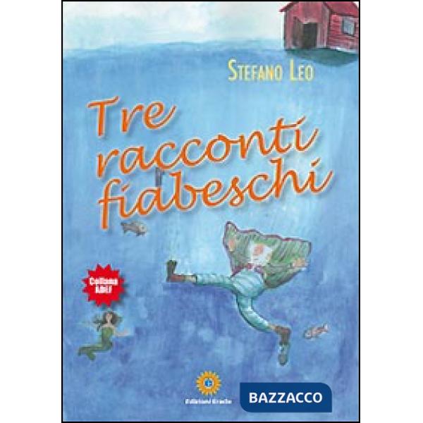 Tre racconti fiabeschi