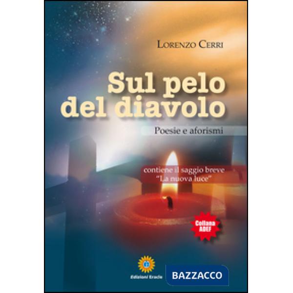 Sul pelo del diavolo. Poesie e aforismi