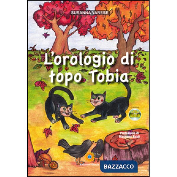 Orologio di topo Tobia. Con CD Audio (L')