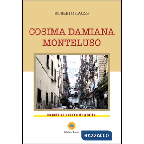Cosima Damiana Monteluso. Napoli si colora di giallo