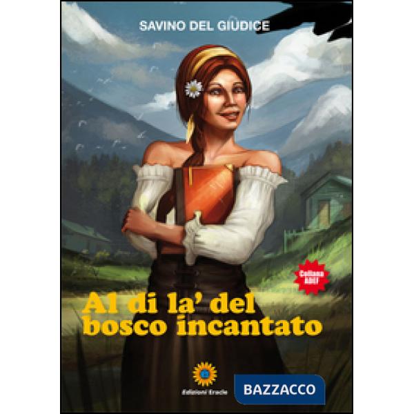 Al di là del bosco incantato