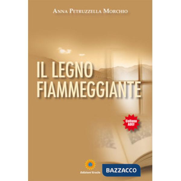 Legno fiammeggiante (Il)