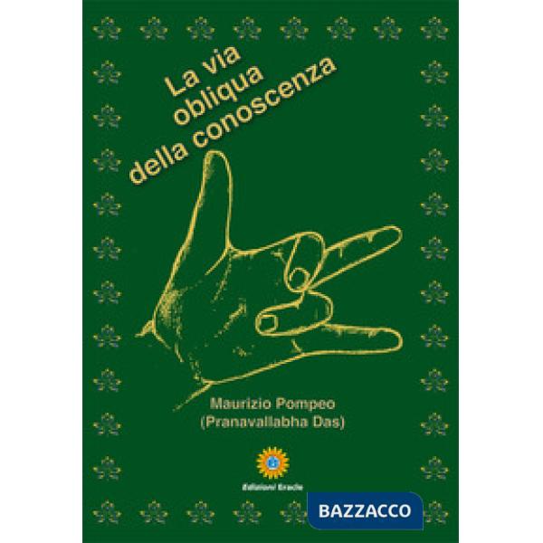 Via obliqua della conoscenza (La)