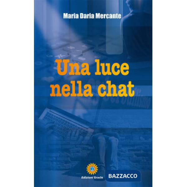 Luce nella chat (Una)