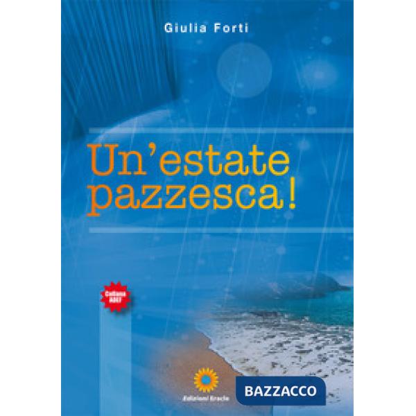 Estate pazzesca! (Un')