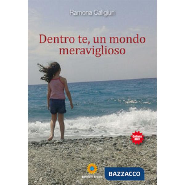 Dentro te, un mondo meraviglioso