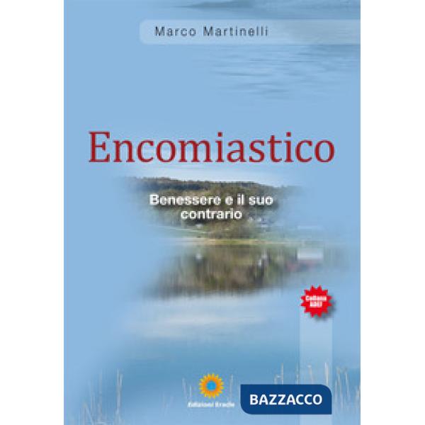 Encomisatico. Benessere e il suo contrario