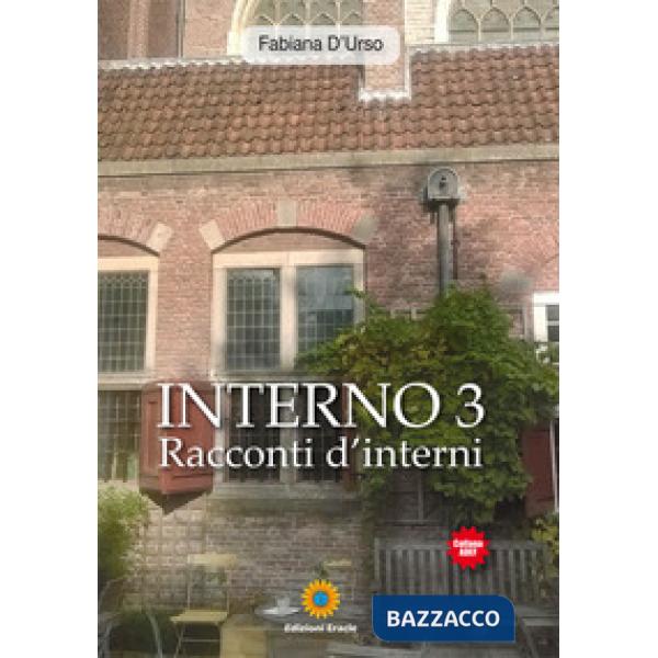 Interno 3. Racconti d'interni