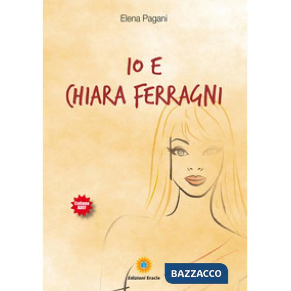 Io e Chiara Ferragni