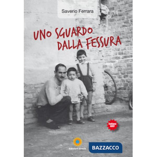 Sguardo dalla fessura (Uno)