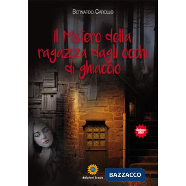 Mistero della ragazza dagli occhi di ghiaccio (Il)