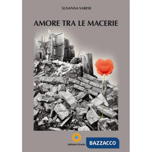Amore tra le macerie