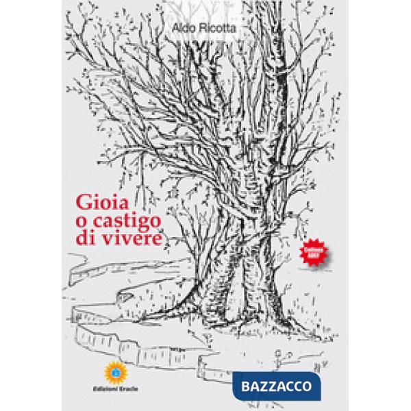 Gioia o castigo di vivere