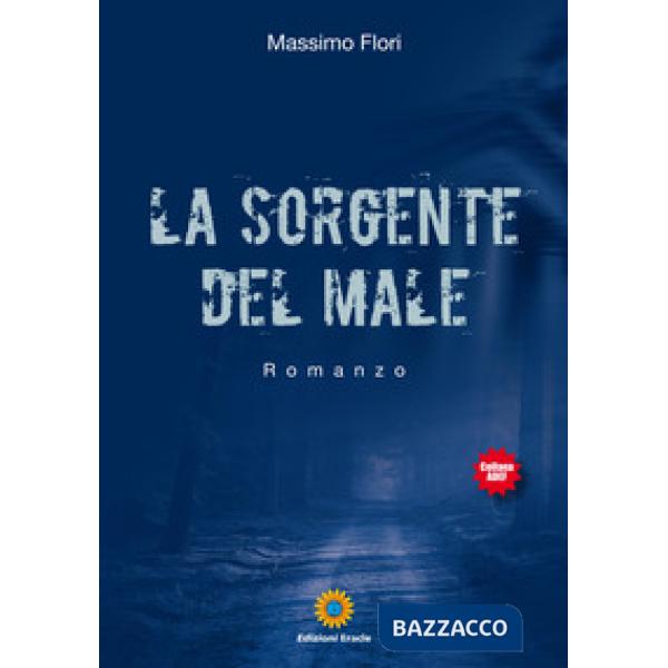 Sorgente del male (La)