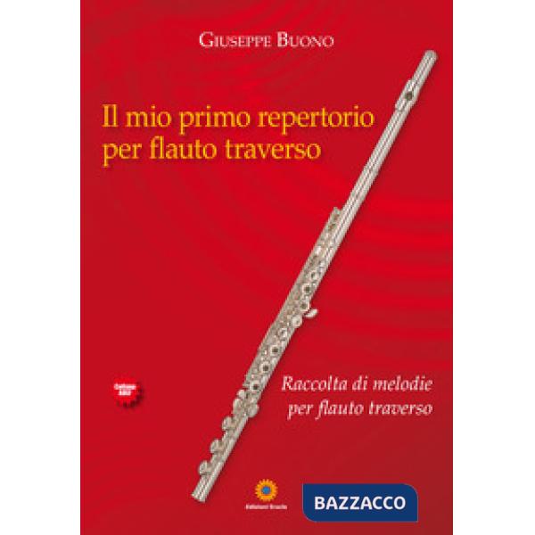 Mio primo repertorio per flauto traverso. Raccolta di melodie per flauto travers