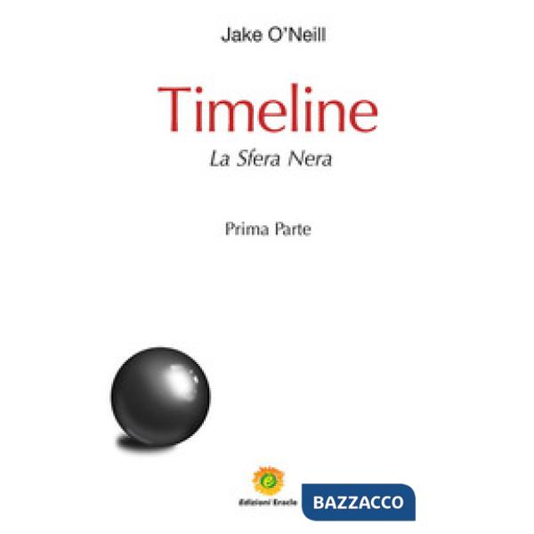 Timeline. La sfera nera. Vol. 1