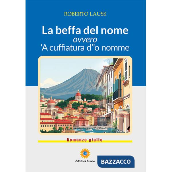 Beffa del nome. Ovvero 'A cuffiatura d''o nomme (La)