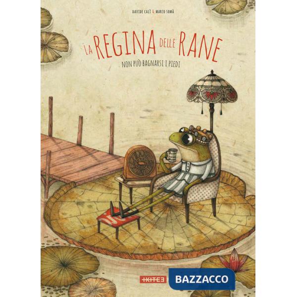 Regina delle rane. Ediz. illustrata (La)