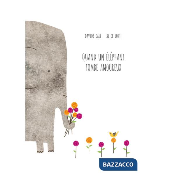 Quand un éléphant tombe amoureux