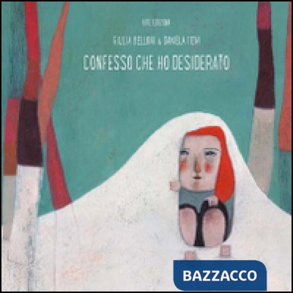 Confesso che ho desiderato