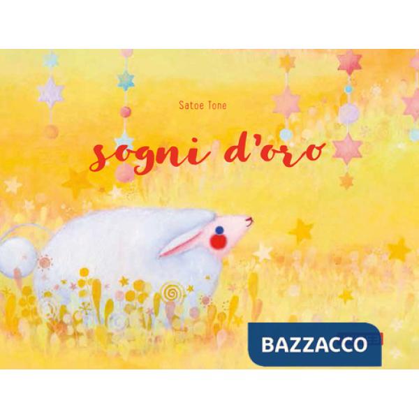 Sogni d'oro. Ediz. a colori