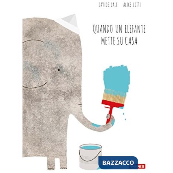 Quando un elefante mette su casa