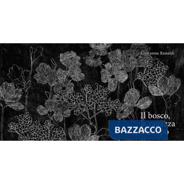 Bosco, la ragazza e il lupo (Il)