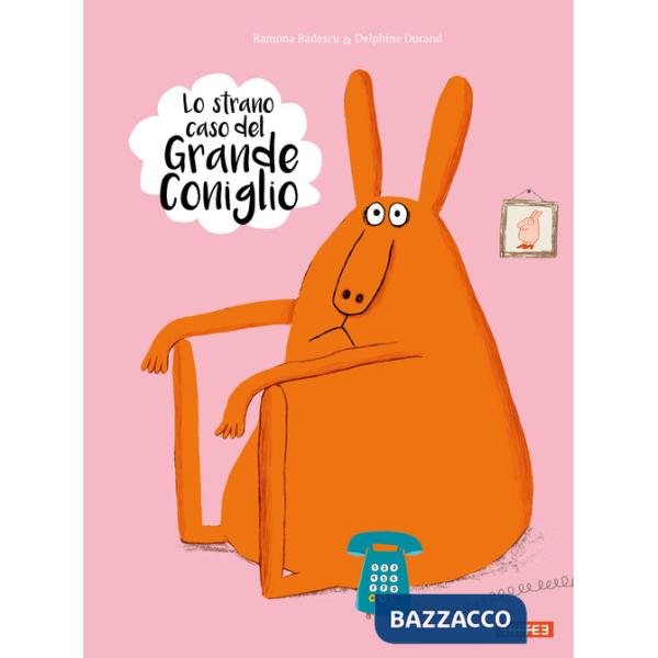 Strano caso del grande coniglio. Ediz. a colori (Lo)