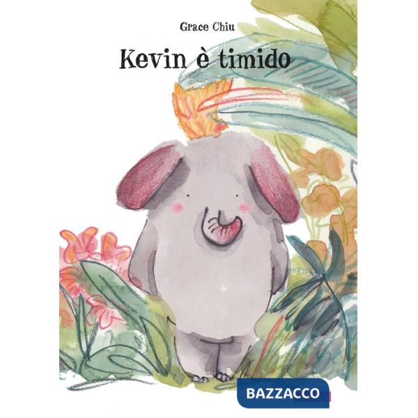Kevin è timido. Ediz. illustrata