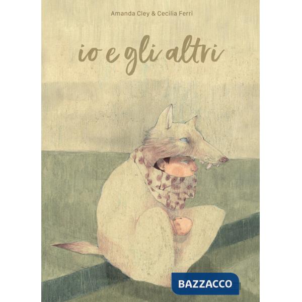 Io e gli altri. Ediz. a colori